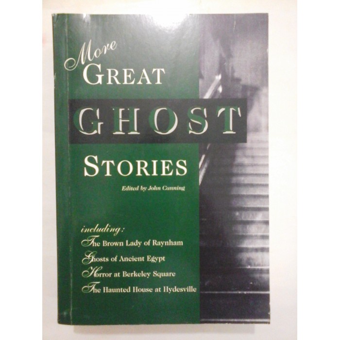 MORE GREAT GHOST STORIES  -  JOHN CANNING